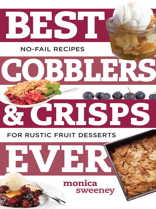 Title details for Best Cobblers and Crisps Ever by Monica Sweeney - Wait list